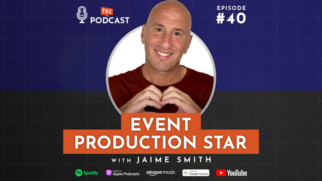 Tips from an Event Production Star 🌟 TKC Podcast with Jaime Smith